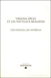 Virginia Dwan : Et Les Nouveaux Réalistes, Los Angeles, Les Années 60