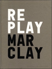 Christian Marclay : Replay
