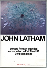 John Latham : Extracts from an Extended Conversation in Flat TIme HO 210 Bellenden Rd