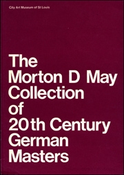 The Morton D May Collection of 20th Century German Masters