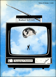 Radical Software : Changing Channels