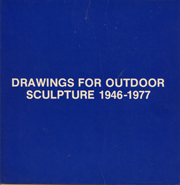 Drawings for Outdoor Sculpture 1946-1977