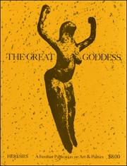 Heresies : A Feminist Publication on Art & Politics / The Great Goddess