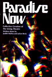 Paradise Now : Collective Creation of the Living Theatre