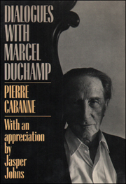 Dialogues with Marcel Duchamp
