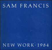 Sam Francis : New Work