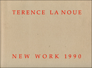 Terence La Noue : New Work 1990