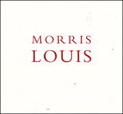 Morris Louis : Veils and Variations