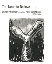 The Need to Believe : Daniel Pinchbeck on his Father Peter Pinchbeck (1931 - 2000)