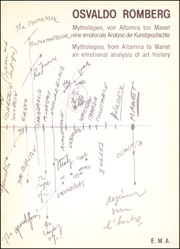Osvaldo Romberg : Mythologies, from Altamira to Manet an Emotional Analysis of Art History