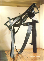 Michael Steiner : New Sculpture