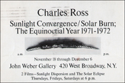 Charles Ross : Sunlight Convergence / Solar Burn; The Equinoctial Year 1971 - 1972