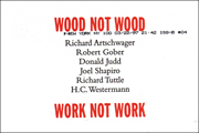 Wood Not Wood / Work Not Work