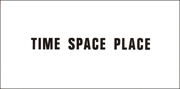 Time Space Place