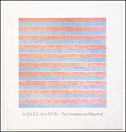 Agnes Martin : The Nineties and Beyond