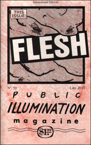 Public Illumination Magazine, International Edition. This Issue: Flesh