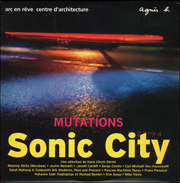 Mutations : Sonic City, Une Sélection de Hans Ulrich Obrist