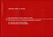 Martha Rosler : 3 Works