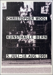 Christopher Wool : Kunsthalle Bern