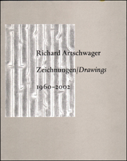 Richard Artschwager : Zeichnungen / Drawings, 1960 - 2002