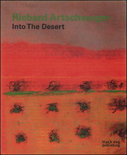 Richard Artschwager : Into the Desert