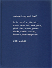 Carl Andre : Sculpture as Place, 1958 - 2010