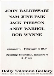 John Baldessari, Nam June Paik, Jack Pierson, Andy Warhol, Rob Wynne