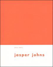 Jasper Johns [United States : Jasper Johns and the Metaphysics of the Commonplace]