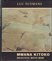 Luc Tuymans : Mwana Kitoko [Beautiful White Man]
