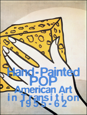 Hand-Painted Pop : American Art in Transition, 1955 - 62