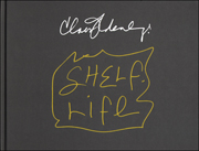 Claes Oldenburg : Shelf Life