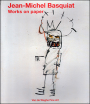 Jean-Michel Basquiat : Works on Paper