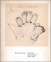 Bruce Nauman : Drawings / Zeichnungen, 1965 - 1986