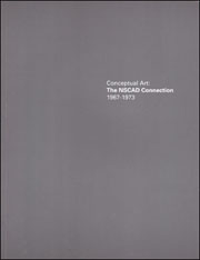 Conceptual Art : The NSCAD Connection, 1967 - 1973