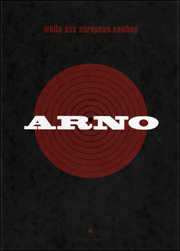 Arno : White Ass European Cowboy
