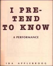 I Pretend to Know : A Performance