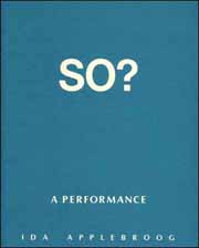 So? : A Performance