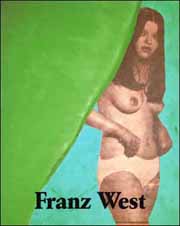 Franz West : SAMMLUNG Ich sammle mich