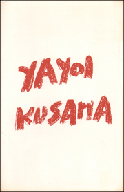 Yayoi Kusama : Recent Works