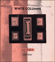 White Columns Update 1989 - 1990