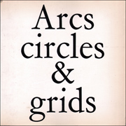 Arcs, Circles & Grids