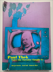 Paul Thek : Tales the Tortoise Taught Us