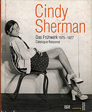 Cindy Sherman : Das Frühwerk 1975 - 1977, Catalogue Raisonné
