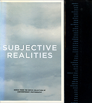 Subjective Realities : Works from the Refco Collection of Contemporary Photography
