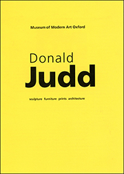 Donald Judd : Sculpture, Furniture, Prints, Architecture
