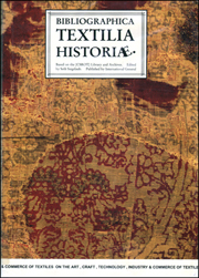 Bibliographica Textilia Historiae : Towards A General Bibliography On The History Of Textiles Based On The Library And Archives Of The Center For Social Research On Old Textiles (Csrot)