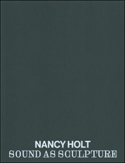 Nancy Holt : Sound as Sculpture