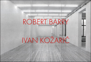Robert Barry / Ivan Kožaric