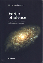 Vortex of Silence : Proposition for an Art Criticism Beyond Aesthetic Categories