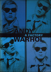 Andy Warhol : A Factory